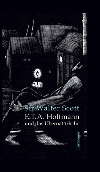 Maß und Wahn – Walter Scott über E.T.A. Hoffmann